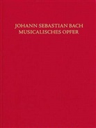 Johann Sebastian Bach, Hans-Eberhard Dentler - Musicalisches Opfer BWV 1079, Partitur mit Faksimile-Beilage