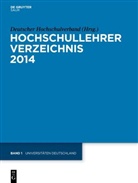 Deutscher Hochschulverband - Hochschullehrer Verzeichnis - 2014/Band 1: Universitäten Deutschland