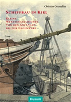 Christian Ostersehlte, Jürge Jensen, Jürgen Jensen - Schiffbau in Kiel