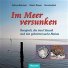 Hellmu Bahnsen, Hellmut Bahnsen, Rober Brauer, Robert Brauer, Cornelia Mertens - Im Meer versunken