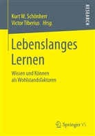 Kurt W. Schönherr, Kurt W. Schönherr (+), Tiberius, Tiberius, Victor Tiberius, Kur W Schönherr... - Lebenslanges Lernen