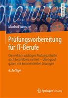 Manfred Wünsche - Prüfungsvorbereitung für IT-Berufe