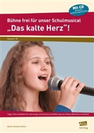 Wilhelm Hauff, Martin M. Seifert, Martin Michael Seifert - Bühne frei für unser Schulmusical "Das kalte Herz", m. Audio-CD u. DVD