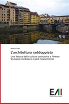 Marco Frati - L'architettura raddoppiata