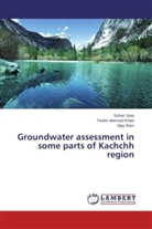 Taslim ahema Khatri, Taslim ahemad Khatri, Vijay Ram, Suha Vyas, Suhas Vyas - Groundwater assessment in some parts of Kachchh region