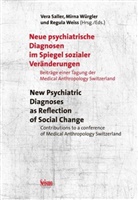Regula Weiss Mirna Würgler, Vera Saller, Regula Weiss, Mirna Würgler - Neue psychiatrische Diagnosen im Spiegel sozialer Veränderungen