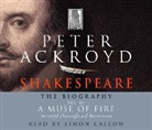Peter Ackroyd, Simon Callow - Shakespeare: The Biography (Audio book)