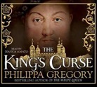 Philippa Gregory, Bianca Amato - King''s Curse (Hörbuch)