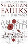Sebastian Faulks, Sebastian Faulks, Hope Wolf - A Broken World