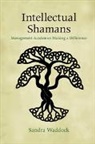 Sandra Waddock, Sandra (Boston College Waddock, Waddock Sandra - Intellectual Shamans