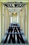 Will Wiles - The Way Inn