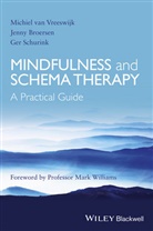 Jenn Broersen, Jenny Broersen, Broersen Jenny, G Schurink, Ger Schurink, Schurink Ger... - Mindfulness and Schema Therapy