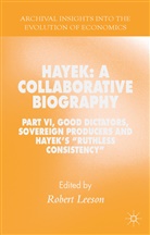 R. Leeson, Robert Leeson, Leeson, R Leeson, R. Leeson, Robert Leeson - Hayek: A Collaborative Biography