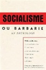 Cornelius Lefort Castoriadis, Ran Greenstein, David Blanchard, Cornelius Castoriadas, Claude Lefort - Socialisme Ou Barbarie Anthology
