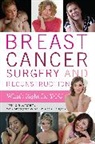 Patricia Anstett, Patricia Galligan Anstett, Anstett Patricia, Kathleen Galligan, Kathleen Galligan, Galligan Kathleen - Breast Cancer Surgery and Reconstruction