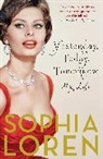 Sophia Loren, Loren Sophia, Sophia Loren - Yesterday, Today, Tomorrow: My Life