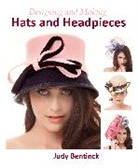 Judy Bentinck, Bentinck Judy - Designing and Making Hats and Headpieces