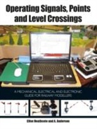 Wayne Anderson, Clive Heathcote, Heathcote Clive, Annie Anderson, Annie Anderston - Operating Signals, Points and Level Crossings