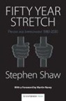 Stephen Shaw - Fifty Year Stretch