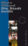 Marc Villard, Jean-Bernard Pouy - Die Stadt beißt