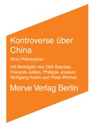 Dirk Baecker, Paolo Fabbri, Phili Jousset, Philippe Jousset, François Jullien, Wolfgang Kubin... - Kontroverse über China