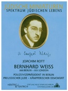 Joachim Rott - Bernhard Weiß (1880 Berlin - 1951 London)