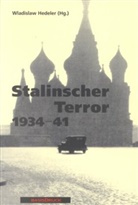 Wladislaw Hedeler - Stalinscher Terror