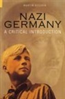 Martin Kitchen - Nazi Germany