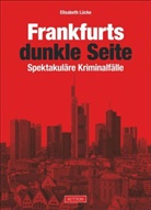 Elisabeth Lücke - Frankfurts dunkle Seite