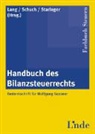 Michael Lang, Josef Schuch, Claus Staringer - Handbuch des Bilanzsteuerrechts (f. Österreich)
