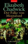 Elizabeth Chadwick - Der Falke von Montabard