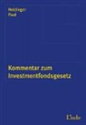 Markus Heidinger, Paul Heidinger, Nikolaus Paul - Kommentar zum Investmentfondsgesetz (f. Österreich)