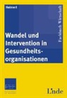 Peter Heimerl - Wandel und Intervention in Gesundheitsorganisationen