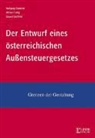 Michael Lang, Eduard Lechner, Berndt Hrsg . v. Gassner Runge, Franz Wassermeyer - Der Entwurf eines österreichischen Außensteuergesetzes