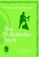 SingLiesel Verlag - Die schönsten Volkslieder - Das Liederbuch