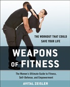 Avital Zeisler - Weapons of Fitness