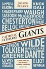 Joseph Pearce - Catholic Literary Giants