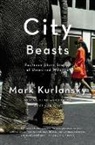 Mark Kurlansky - City Beasts