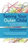 Susan Anderson - Taming Your Outer Child