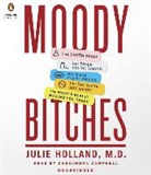 Cassandra Campbell, Julie Holland, Cassandra Campbell - Moody Bitches (Audio book)