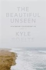 Kyle Boelte, Boelte Kyle, Kyle Boete - The Beautiful Unseen