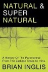 Brian Inglis - Natural and Supernatural