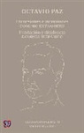 Octavio Paz - Obras Completas, II.: Excursiones / Incursiones; Dominio Extranjero; Fundacin y Disidencia; Dominio Hispnico
