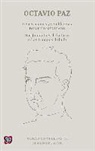 Octavio Paz - Obras Completas, III.: Generaciones y Semblanzas. Dominio Mexicano; Sor Juana In's de La Cruz O Las Trampas de La Fe