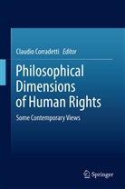 Claudi Corradetti, Claudio Corradetti - Philosophical Dimensions of Human Rights