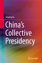 Angang Hu - China's Collective Presidency