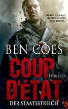 Ben Coes - Coup D'Ètat - Der Staatsstreich