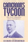 Max Esser, E. M. Chilver, E.M. Chilver, E.M. Chilver&lt;b&gt;, E.M. Chilver&lt;b&gt;&amp;dagger;, Ute Roschenthaler... - Cameroon's Tycoon