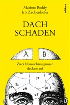 Marion Reddy, Marion (Dr.) Reddy, Iris Zachenhofer, Iris (Dr. Zachenhofer, Iris (Dr.) Zachenhofer - Dachschaden
