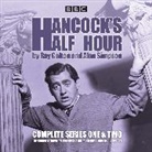 Ray Galton, Alan Simpson, Full Cast, Full Cast, Tony Hancock, Sid James - Hancock's Half Hour: Complete Series One @00000043@ Two (Hörbuch)